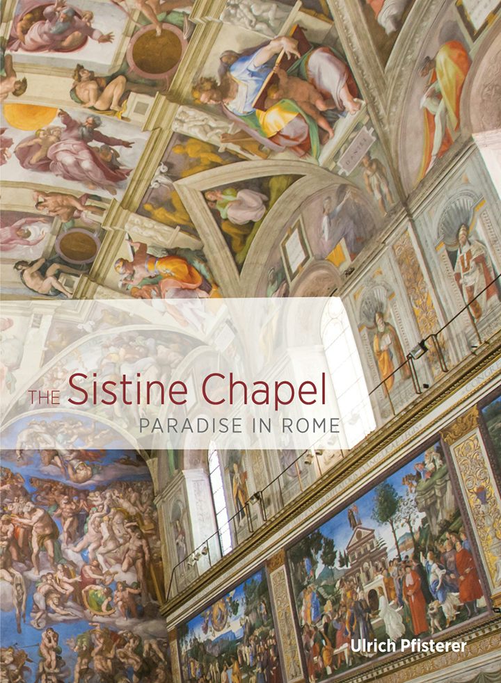 Cover of The Sistine Chapel: Paradise in Rome by Ulrich Pfisterer