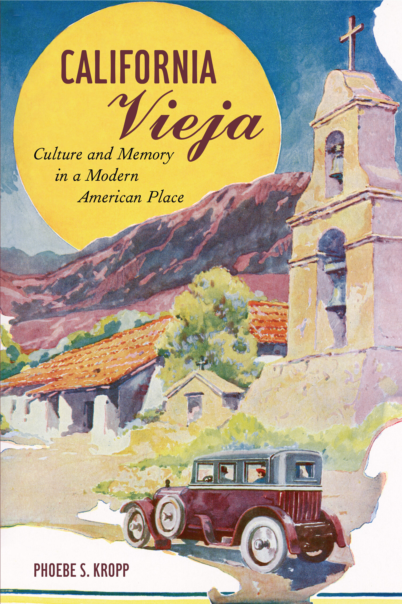 Cover of California Vieja by Phoebe S. Kropp